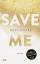 Mona Kasten: Save Me: Die Romanvorlage z Mona Kasten: Save Me: Die Romanvorlage z