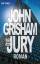 John Grisham: Die Jury: Roman