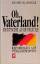 Heinrich Jaenecke: Oh, Vaterland: Deutsc