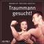 Greive Bradley, T: Traummann gesucht!