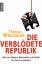 Thomas Wieczorek: Die verblödete Republi