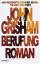 Grisham, John, Bernhard Liesen Bea Reite