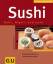 Andreas Furtmayr: Sushi: Maki, Nigiri un