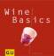 Reinhardt Hess: Wine Basics Alles, was m