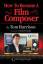 How to Become a Film Composer