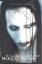 Marilyn Manson: The Long Hard Road Out o