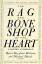 Robert Bly: The Rag and Bone Shop of the