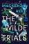 Mackenzie Reed: The Wilde Trials