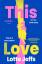 Lotte Jeffs: This Love