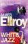 James Ellroy: White Jazz