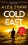 Alex Shaw: Cold East