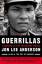 neues Buch – Jon Lee Anderson – Guerrillas – Bild 1