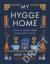 Meik Wiking: My Hygge Home