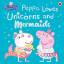 Pig Peppa: Peppa Pig: Peppa Loves Unicor