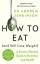 Andrew Jenkinson: How to Eat (And Still 