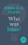 James D. G. Dunn: Who was Jesus?
