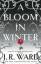 J. R. Ward: A Bloom in Winter