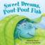 Deborah Diesen: Sweet Dreams, Pout-Pout 