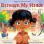 Mitali Perkins: Between My Hands