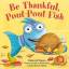 Deborah Diesen: Be Thankful, Pout-Pout F