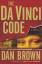 Dan Brown: The Da Vinci Code