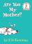 P D Eastman: Are You My Mother?