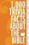 Zondervan: 1,000 Trivia Facts about the 