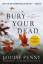 Louise Penny: Bury Your Dead