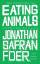 Jonathan Safran Foer: Eating Animals