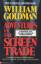 William Goldman: Adventures in the Scree