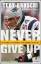 Tedy Bruschi: Never Give Up