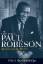 Paul Robeson: The Undiscovered Paul Robe