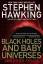 Hawking, S: Black Holes and Baby Univers