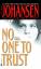 Iris Johansen: No One to Trust