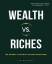 Tim McCarty: Wealth vs. Riches