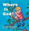 Cynthia Goodwin Smith: Where Is God?