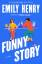 Emily Henry: Funny Story