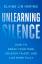 Elaine Lin Hering: Unlearning Silence