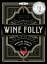 Madeline Puckette: Wine Folly: Magnum Ed