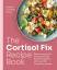 Angela Dowden: The Cortisol Fix Recipe B