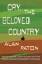 Alan Paton: Cry, the Beloved Country