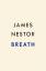 James Nestor: Breath