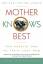 Carol Lea Benjamin: Mother Knows Best