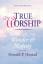 Donald P. Hustad: True Worship