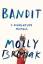 Molly Brodak: Bandit