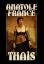 Anatole France: Thais