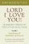 Pope Benedict Xvi: Lord, I Love You! Hom Pope Benedict Xvi: Lord, I Love You! Hom