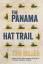 Tom Miller: The Panama Hat Trail