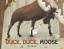 Joy Heyer: Duck, Duck, Moose Joy Heyer: Duck, Duck, Moose