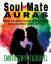 Embrosewyn Tazkuvel: Soul Mate Auras Embrosewyn Tazkuvel: Soul Mate Auras